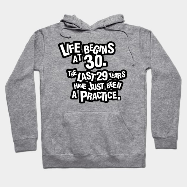 Life begins at 30 Hoodie by nektarinchen